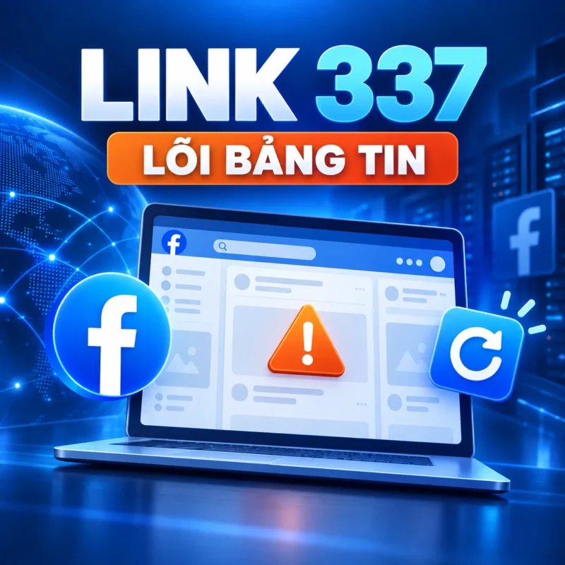 Link 337 Facebook báo lỗi Bảng tin không hoạt động